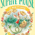 A New Friend (1) (The Adventures of Sophie Mouse) cover image