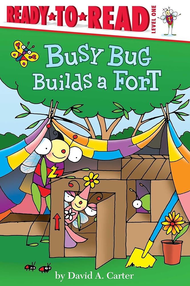 Busy Bug Builds a Fort: Ready-to-Read Level 1 (David Carter's Bugs) cover image