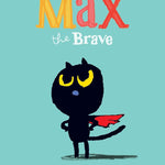 Max the Brave: (Cat Books For Kids, Courage Books For Kids, Bedtime Stories) cover image