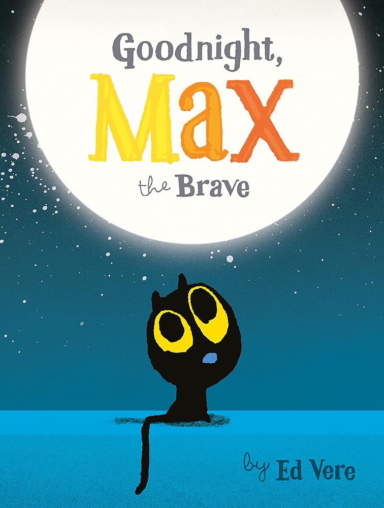 Goodnight, Max the Brave (Max, 2) cover image