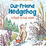 Our Friend Hedgehog: A Place to Call Home cover image