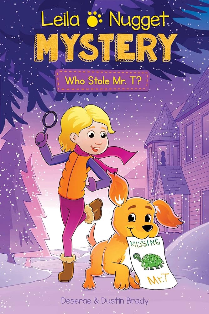 Leila & Nugget Mystery: Who Stole Mr. T? (Volume 1) (Leila and Nugget Mysteries) cover image