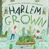 Harlem Grown: How One Big Idea Transformed a Neighborhood cover image