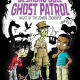 Night of the Zombie Zookeeper (Desmond Cole Ghost Patrol) cover image