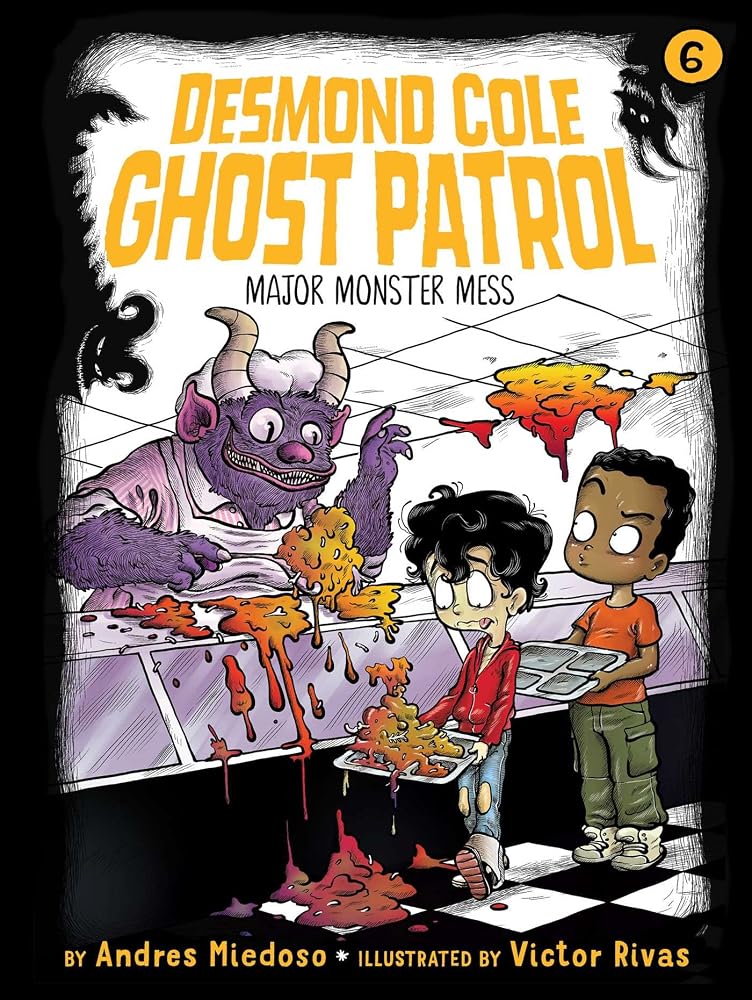 Major Monster Mess (Desmond Cole Ghost Patrol) cover image