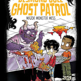 Major Monster Mess (Desmond Cole Ghost Patrol) cover image