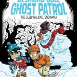 The Sleepwalking Snowman (Desmond Cole Ghost Patrol) cover image