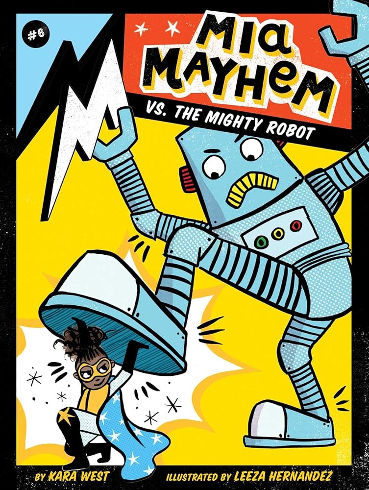 Mia Mayhem vs. the Mighty Robot (6) cover image
