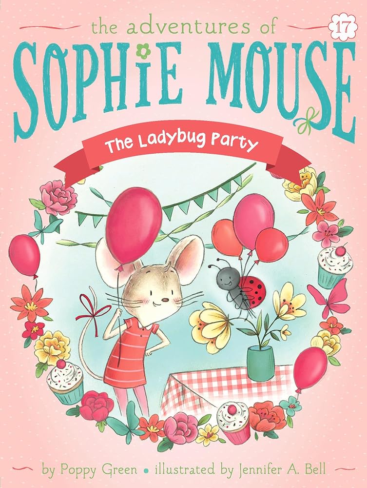 The Ladybug Party (The Adventures of Sophie Mouse) cover image