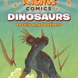 Science Comics: Dinosaurs: Fossils and Feathers cover image