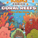 Science Comics: Coral Reefs: Cities of the Ocean cover image