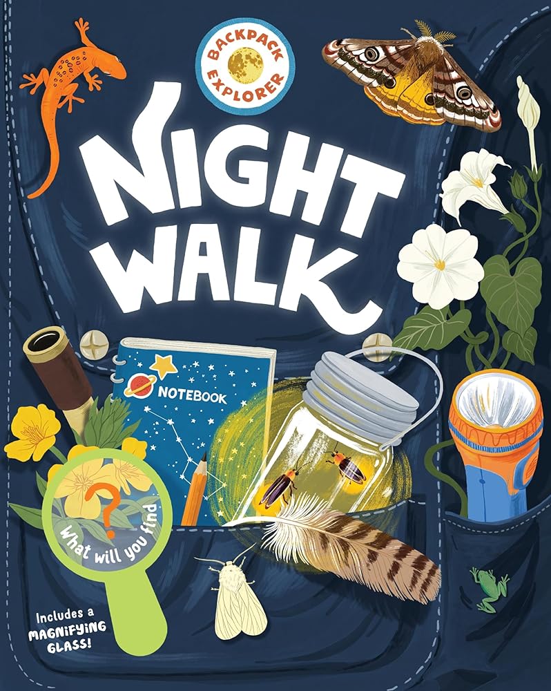 Backpack Explorer: Night Walk: What Will You Find? cover image