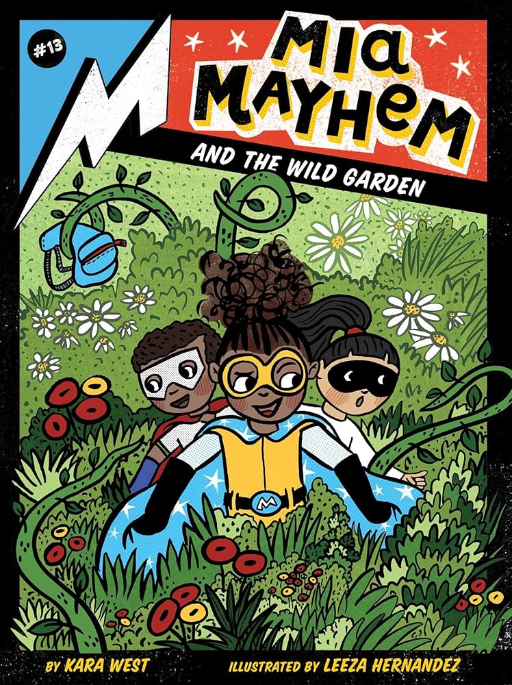 Mia Mayhem and the Wild Garden (Volume 13) cover image
