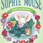 Under the Weather (20) (The Adventures of Sophie Mouse) cover image