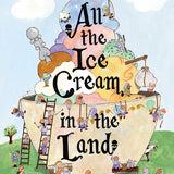 All the Ice Cream in the Land cover image