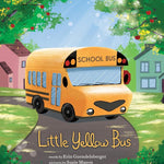 Little Yellow Bus: A Back to School Bravery Adventure (Little Heroes, Big Hearts) cover image