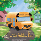Little Yellow Bus: A Back to School Bravery Adventure (Little Heroes, Big Hearts) cover image