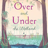 Over and Under the Wetland cover image