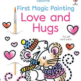 First Magic Painting Love and Hugs: An Interactive No-Mess Magic Painting Book for Kids, with Love Birds, Bear Hugs, and Snuggle Bunnies cover image