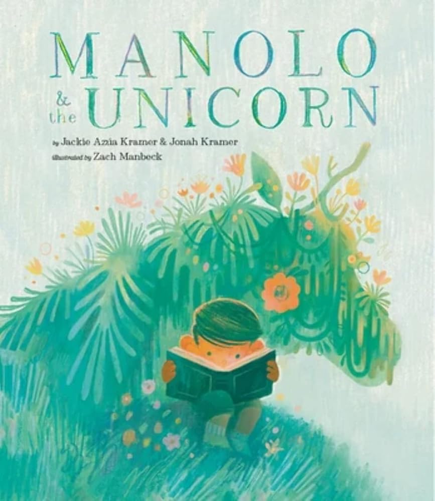 Manolo & the Unicorn: A Picture Book cover image
