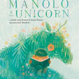 Manolo & the Unicorn: A Picture Book cover image