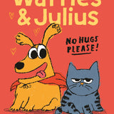 Waffles And Julius: No Hugs Please!