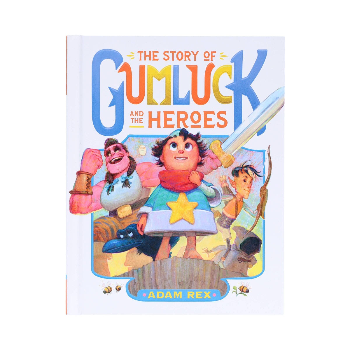 Story of Gumluck and the Heroes (Hardcover)