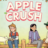 Apple Crush: (A Graphic Novel) (Peapod Farm)