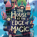 The House at the Edge of Magic