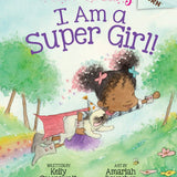 Princess Truly: I Am A Super Girl!