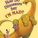 How Do Dinosaurs Say I'm Mad?