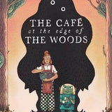 The Café at the Edge of the Woods