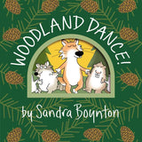 Woodland Dance! by Sandra Boynton: Board Books