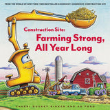Construction Site: Farming Strong All Year Long
